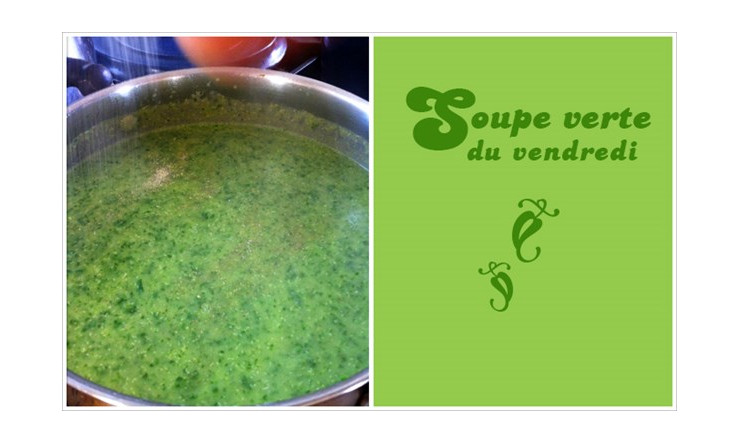 Soupe verte du vendredi